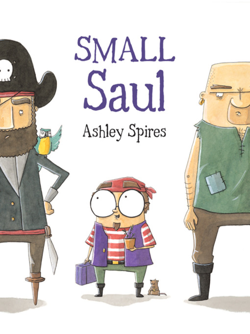 Title details for Small Saul by Ashley Spires - Wait list